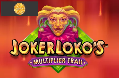 Joker Loko's Multiplier Trail